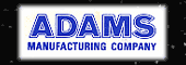 Adams Manufacturing